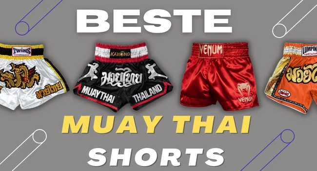 beste Muay Thai Shorts