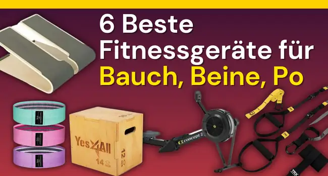 bestes Fitnessgerät für Bauch Beine Po