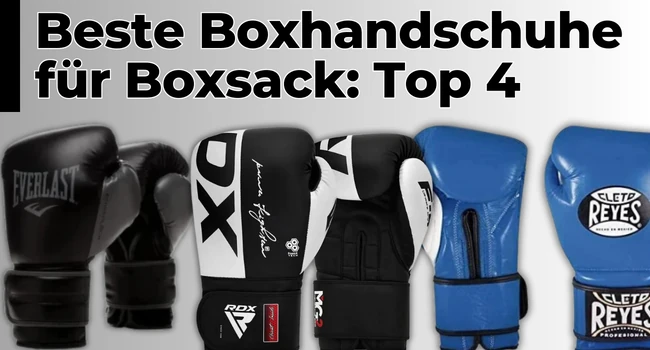 Beste Boxhandschuhe für Boxsack