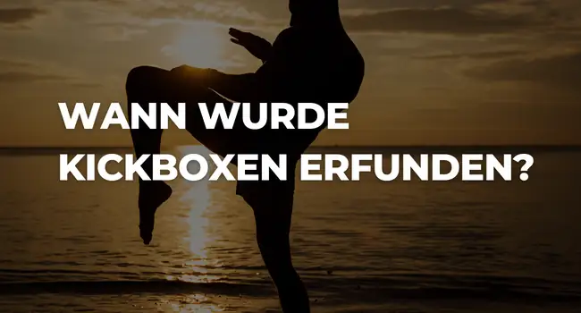 Wann wurde Kickboxen erfunden?