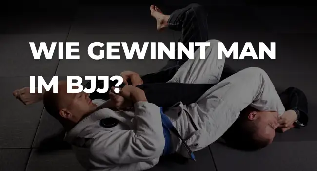 Wie gewinnt man im BJJ?