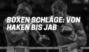 Boxen Schläge