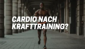 Cardio nach Krafttraining