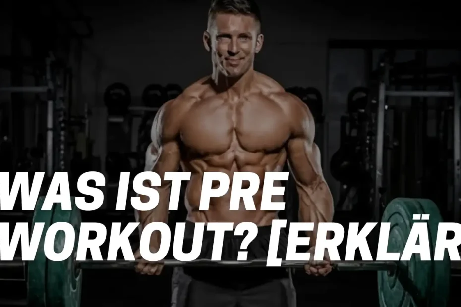 was ist pre workout